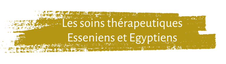 soins thérapeutiques Esseniens et Egyptiens